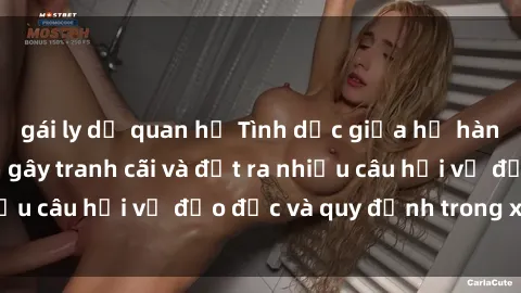 gái ly dị quan hệ Tình dục giữa họ hàng: Những sự kiện gây tranh cãi và đặt ra nhiều câu hỏi về đạo đức và quy định trong xã hội.