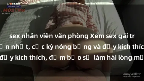 sex nhân viên văn phòng Xem sex gái trẻ không che hấp dẫn nhất, cực kỳ nóng bỏng và đầy kích thích, đảm bảo sẽ làm hài lòng mọi người!