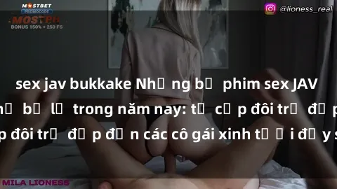 sex jav bukkake Những bộ phim sex JAV hot nhất không thể bỏ lỡ trong năm nay: từ cặp đôi trẻ đẹp đến các cô gái xinh tươi đầy sức hút.