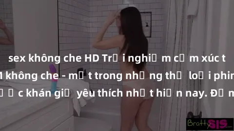 sex không che HD Trải nghiệm cảm xúc thăng hoa với jav SM không che - một trong những thể loại phim người lớn được khán giả yêu thích nhất hiện nay. Đảm bảo đem lại sự hấp dẫn, kích thích tối đa cho n