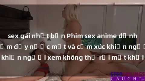 sex gái nhật bản Phim sex anime đỉnh cao: Những tác phẩm đầy nước mắt và cảm xúc khiến người xem không thể rời mắt khỏi màn hình